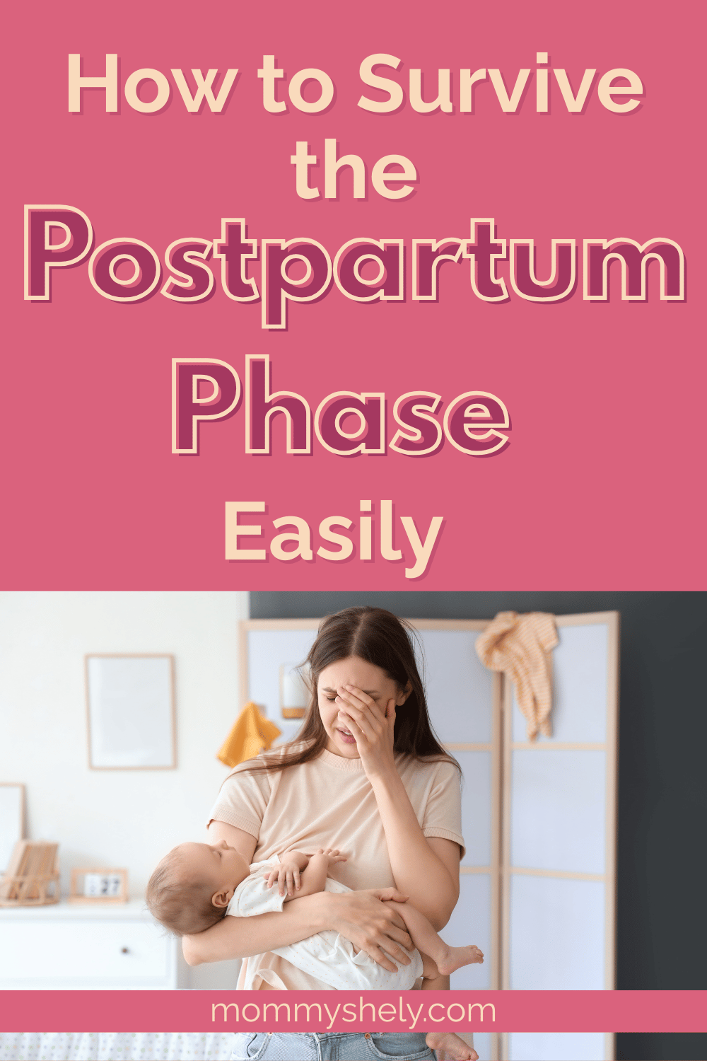 How to Survive the Postpartum Phase Easily