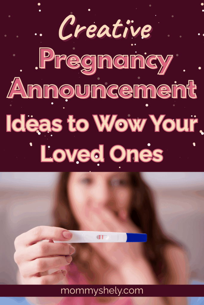 Creative Pregnancy Announcement Ideas to Wow Your Loved Ones
