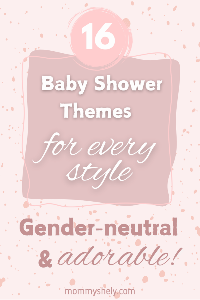 Gender neutral Baby Shower Themes 