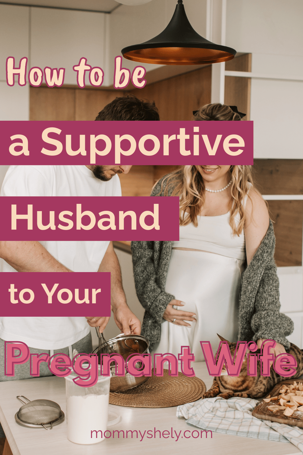 How to be The Best Partner to Your Pregnant Wife