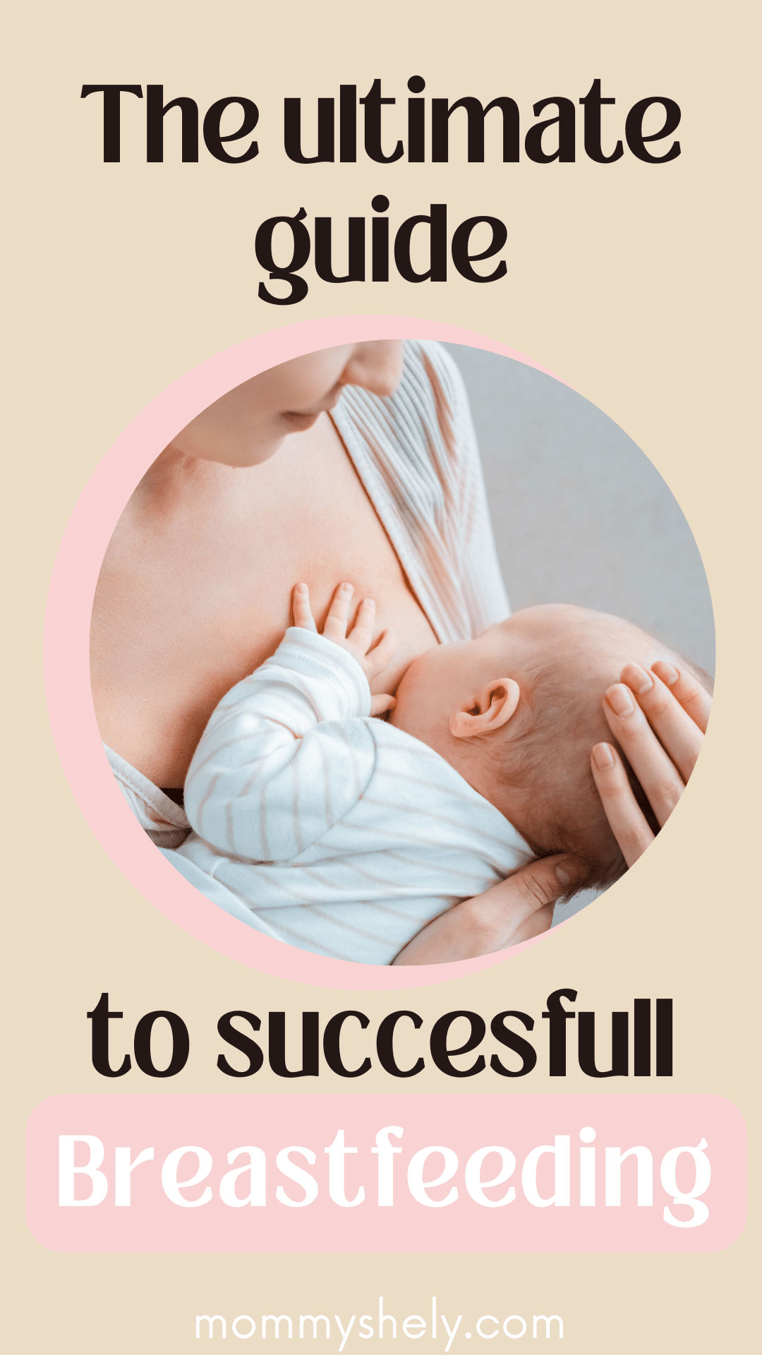 How to Breastfeed: A Comprehensive Guide for New Moms