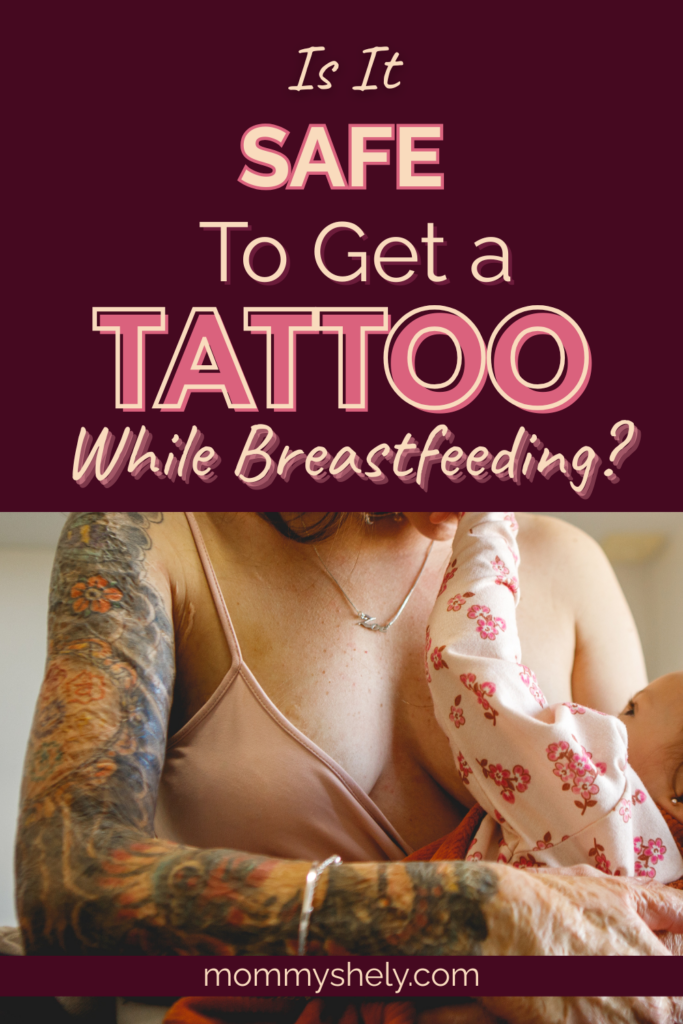 Can I get a tatto while breastfeeding