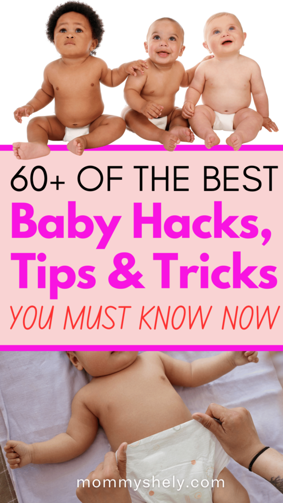 60+ of The best Baby Hacks, Tips, and Tricks