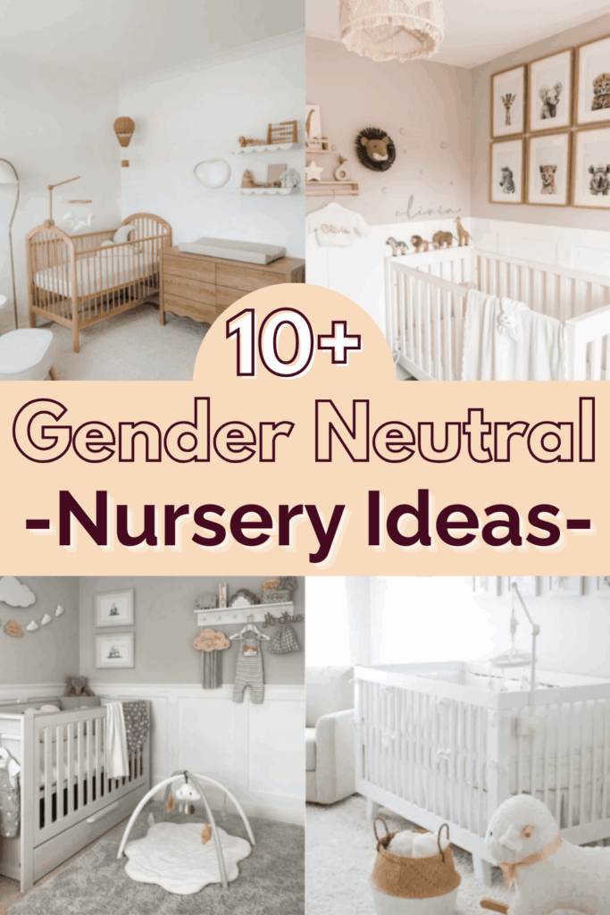 Gender Neutral Nursery Ideas