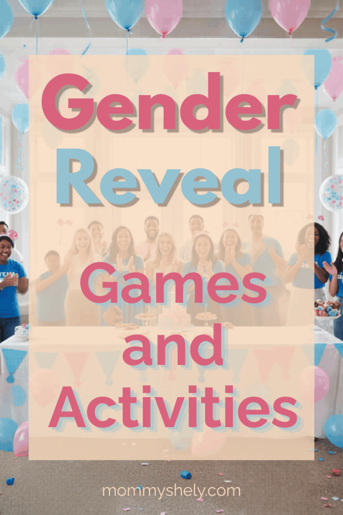 Gender Reveal Games and Activities to Make Your Party Unforgettable